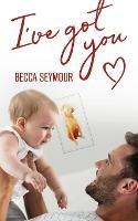 I've Got You - Becca Seymour - cover