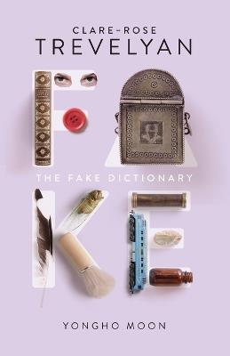 The Fake Dictionary - Clare-Rose Trevelyan - cover