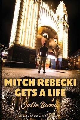 Mitch Rebecki Gets a Life - Julie Bozza - cover