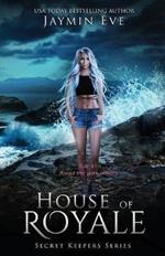 House of Royale: Secret Keepers Series #4