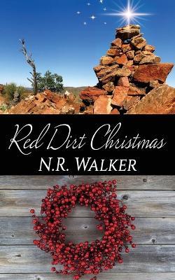 Red Dirt Heart Christmas - N R Walker - cover
