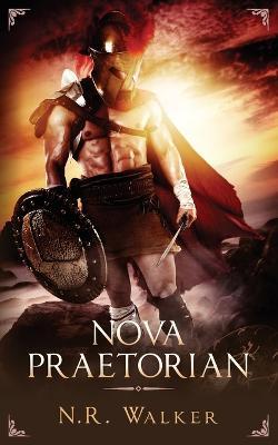 Nova Praetorian - N R Walker - cover