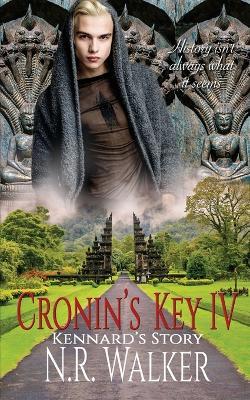 Cronin's Key IV: Kennard's Story - N R Walker - cover