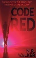 Code Red - N R Walker - cover