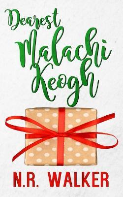 Dearest Malachi Keogh - N R Walker - cover