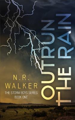 Outrun the Rain - N R Walker - cover