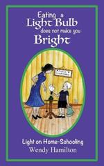 Eating a Light Bulb does not make you Bright: Light on Home-Schooling