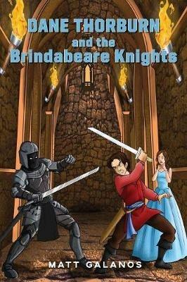 Dane Thorburn and the Brindabeare Knights - Matt Galanos - cover