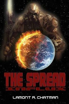 The Spread: Influx - Lamont R Chatman - cover