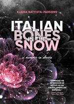 Italian Bones in the Snow