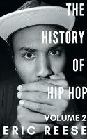 The History of Hip Hop - Eric Reese - cover
