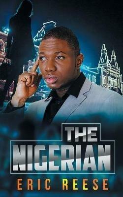 The Nigerian - Eric Reese - cover