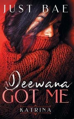 A Deewana Got Me: Katrina - Just Bae - cover