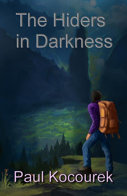 The Hiders In Darkness - Paul Kocourek - ebook