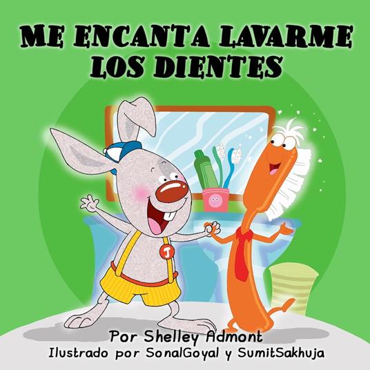 Me encanta lavarme los dientes - Shelley Admont,S.A. Publishing - ebook