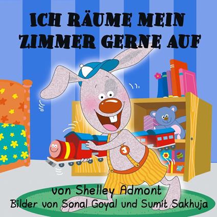 Ich räume mein Zimmer gerne auf (German Children's Book) - Shelley Admont,KidKiddos Books - ebook