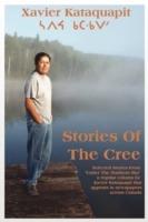 Stories of the Cree - Xavier Kataquapit - cover