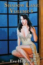 Shadow Lane Volume 5: The Spanking Persuasion