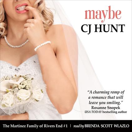 Maybe (The Martinez Family of Rivers End #1)