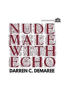 Nude Male with Echo - Darren C Demaree - cover