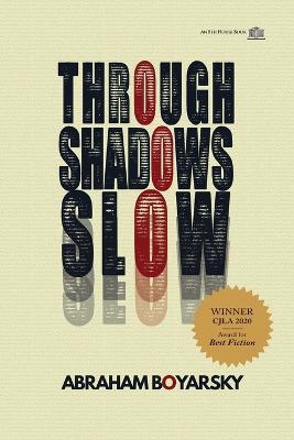 Through Shadows Slow - Abraham Boyarsky - cover