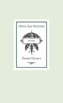 Open Air Bindery - David Hickey - cover