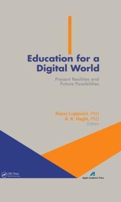 Education for a Digital World: Present Realities and Future Possibilities - cover