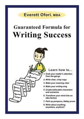 Guaranteed Formula for Writing Success - Everett Ofori - cover