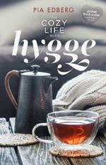 The Cozy Life with Hygge