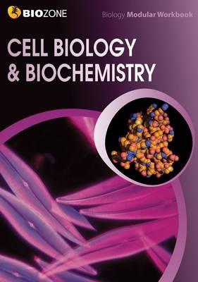 Cell Biology & Biochemistry Modular Workbook - Tracey Greenwood,Kent Pryor,Lissa Bainbridge-Smith - cover