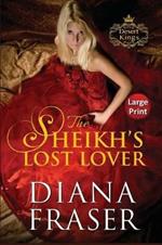 The Sheikh's Lost Lover: Large Print