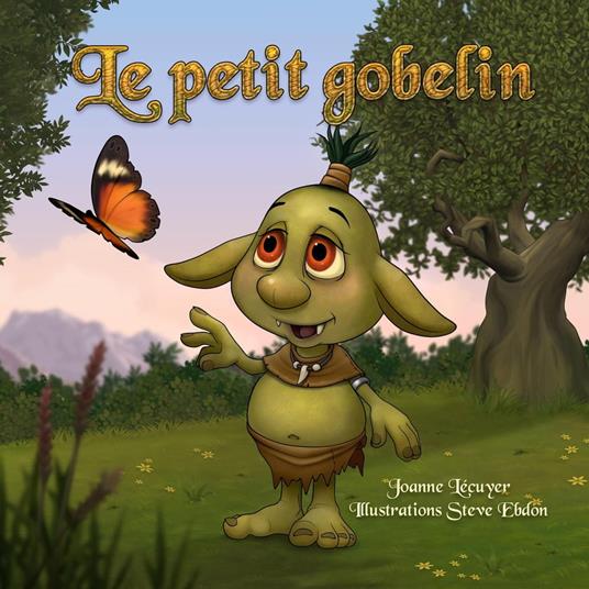 Le petit gobelin - Joanne Lecuyer - ebook