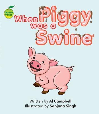 When Piggy Was a Swine - Al Campbell - cover