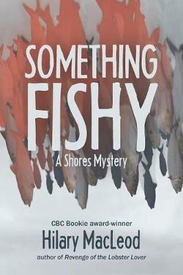 Something Fishy - Hilary MacLeod - cover