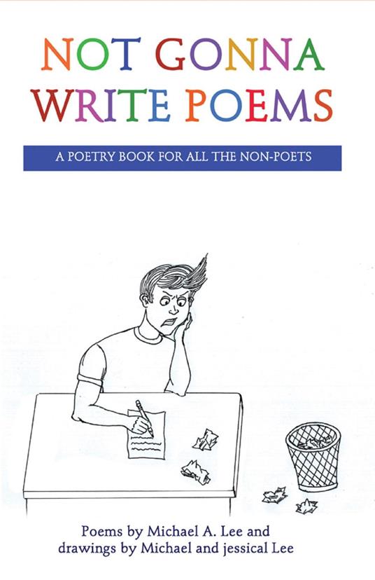Not Gonna Write Poems - A. Lee Michael,Jessica Lee - ebook