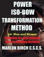 Power Iso-Bow Transformation Method - Marlon Birch - cover