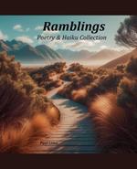 Ramblings; Poetry & Haiku Collection