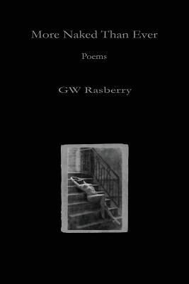 More Naked Than Ever - Gw Rasberry - cover