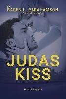 Judas Kiss - Karen L Abrahamson,Karen L McKee - cover