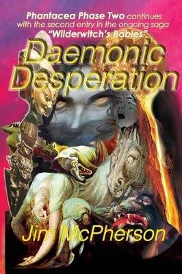 Daemonic Desperation: Wilderwitch's Babies 2 - Jim McPherson - cover