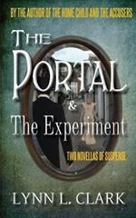 The Portal & The Experiment: Two Novellas of Suspense