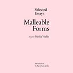 Malleable Forms