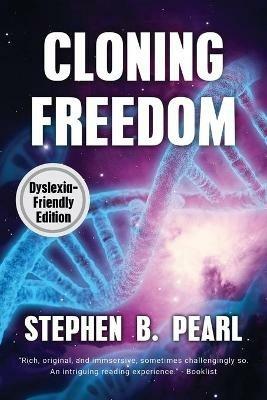 Cloning Freedom - Stephen B Pearl - cover