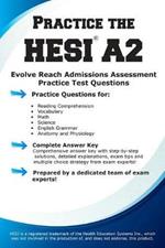 Practice the Hesi A2!: Practice Test Questions for HESI Exam