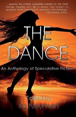 The Dance: An Anthology of Speculative Fiction - David Gerrold,Moira H Scott,Stephen B Pearl - cover