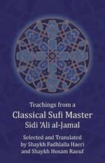 Teachings from a Classical Sufi Master