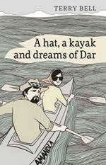 A hat, a kayak and dreams of Dar