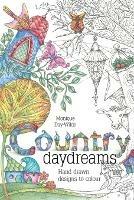 Country Daydreams: Hand drawn designs to colour in - Monique Day-Wilde - cover