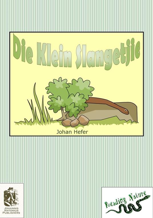 Die Klein Slangetjie - Johan Hefer - ebook