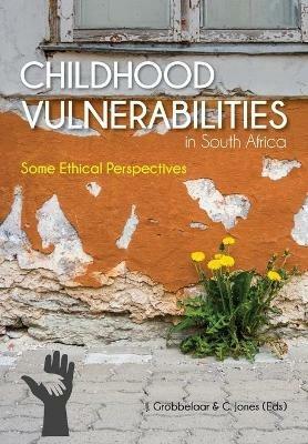 Childhood Vulnerabilities in South Africa: Some Ethical Perspectives - cover